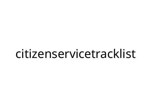citizenservicetracklist