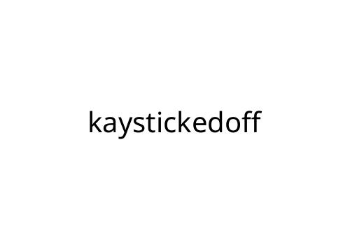 kaystickedoff