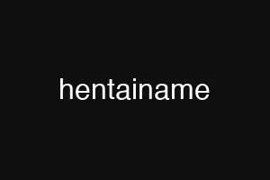 hentainame