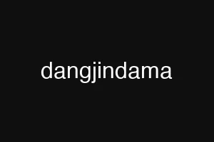 dangjindama